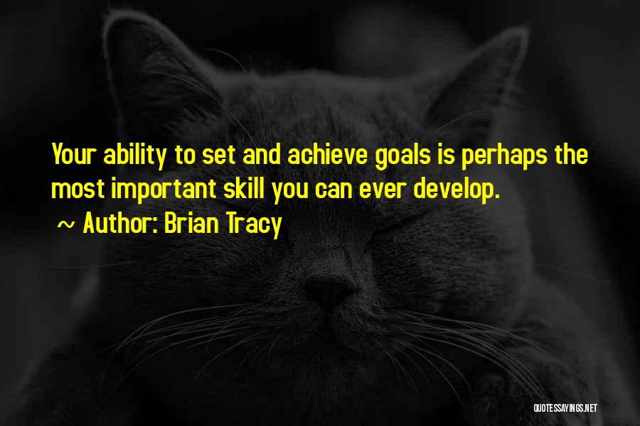 Achieve Your Goals Quotes By Brian Tracy