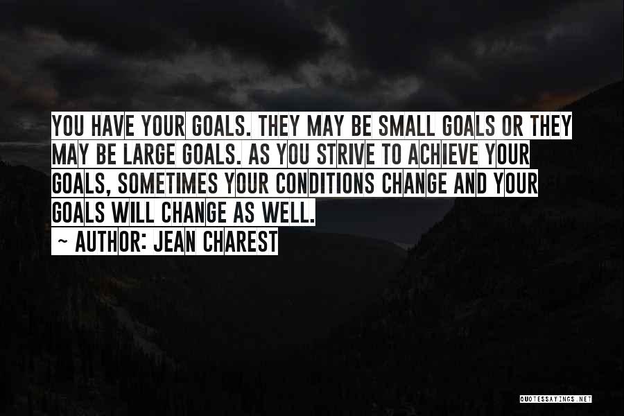 Achieve Your Goals Quotes By Jean Charest