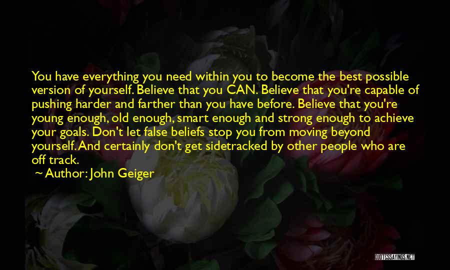 Achieve Your Goals Quotes By John Geiger