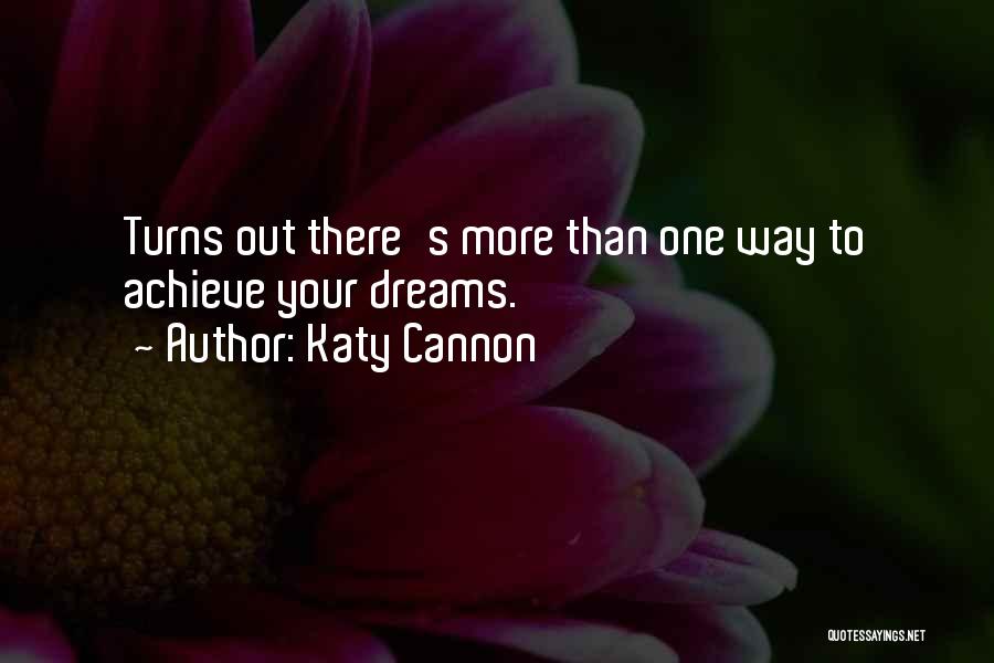 Achieve Your Goals Quotes By Katy Cannon