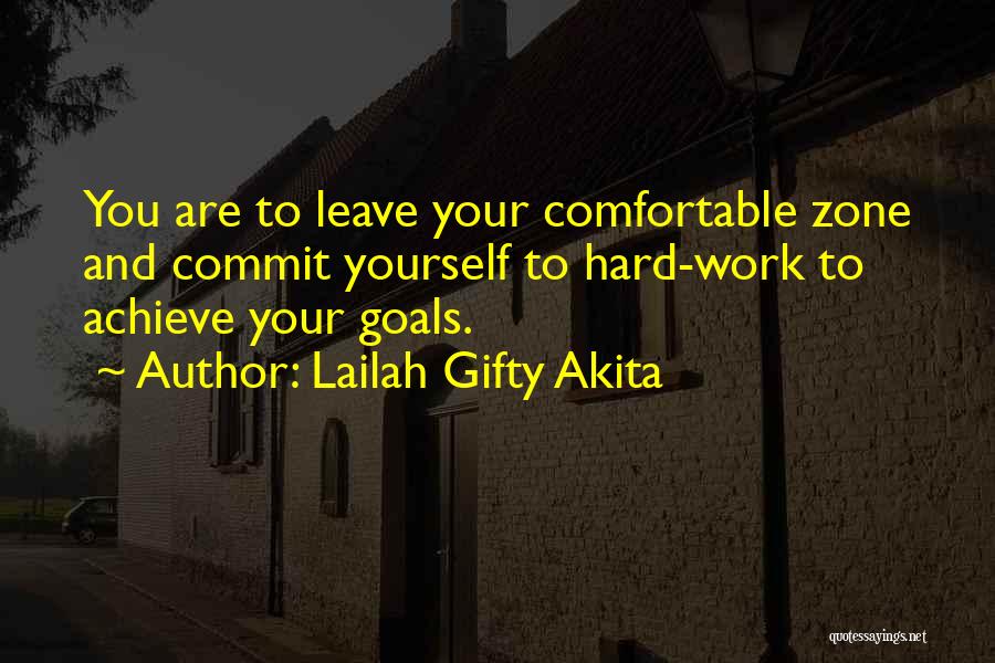 Achieve Your Goals Quotes By Lailah Gifty Akita