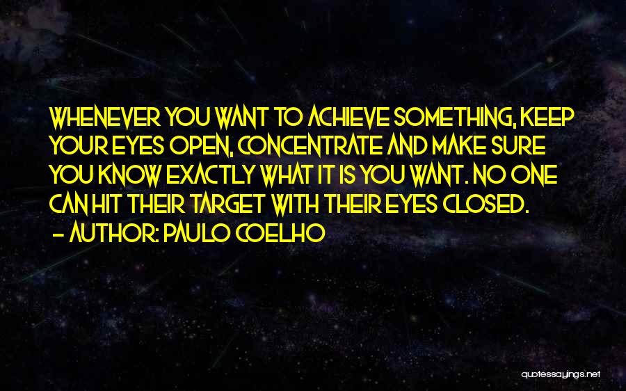 Achieve Your Goals Quotes By Paulo Coelho