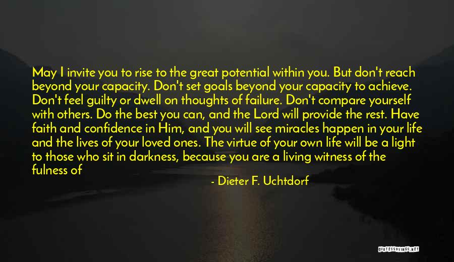Achieve Your Potential Quotes By Dieter F. Uchtdorf Achieve Your Potential Quotes By Dieter F. Uchtdorf