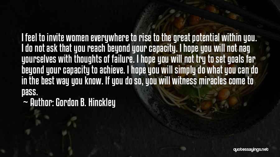 Achieve Your Potential Quotes By Gordon B. Hinckley