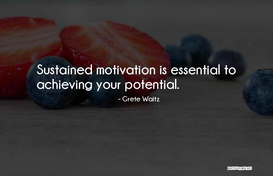 Achieve Your Potential Quotes By Grete Waitz