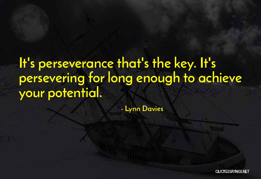Achieve Your Potential Quotes By Lynn Davies Achieve Your Potential Quotes By Lynn Davies