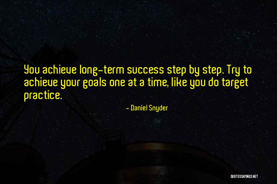 Achieve Your Target Quotes By Daniel Snyder Achieve Your Target Quotes By Daniel Snyder