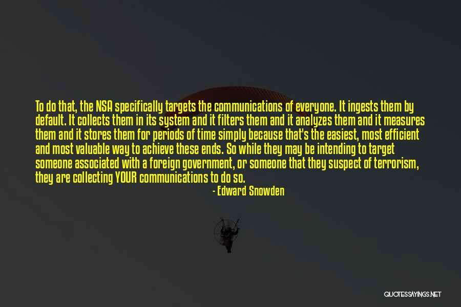 Achieve Your Target Quotes By Edward Snowden Achieve Your Target Quotes By Edward Snowden