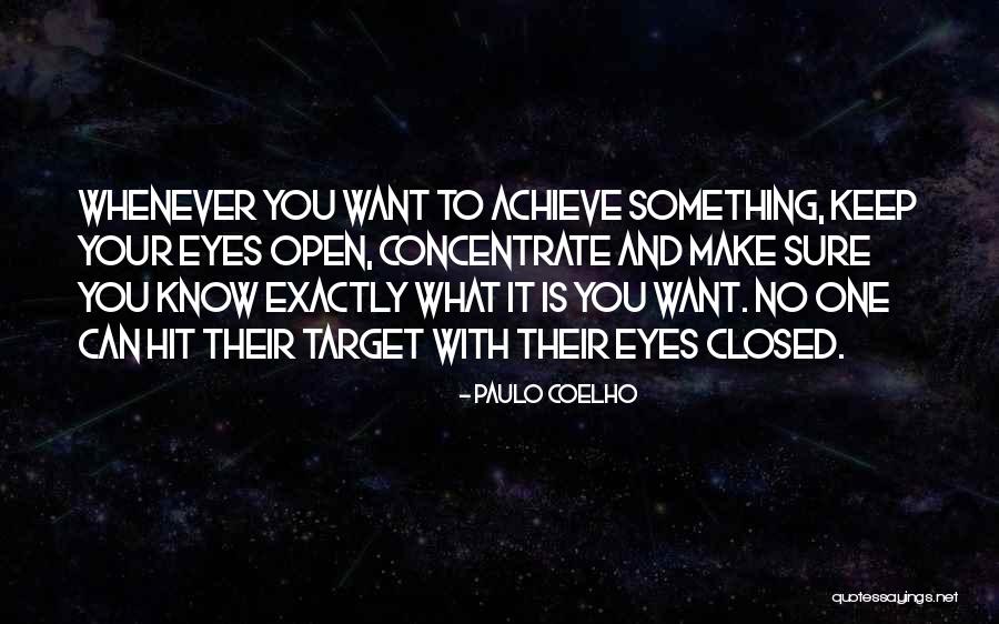 Achieve Your Target Quotes By Paulo Coelho Achieve Your Target Quotes By Paulo Coelho
