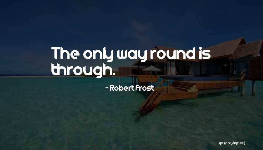 Achievement And Attitude Quotes By Robert Frost Achievement And Attitude Quotes By Robert Frost
