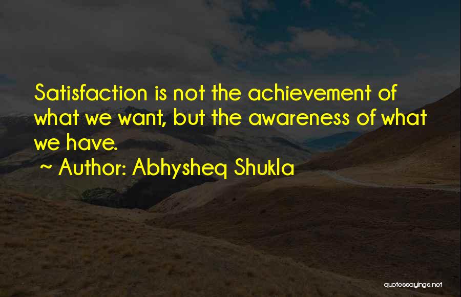Achievement And Dreams Quotes By Abhysheq Shukla