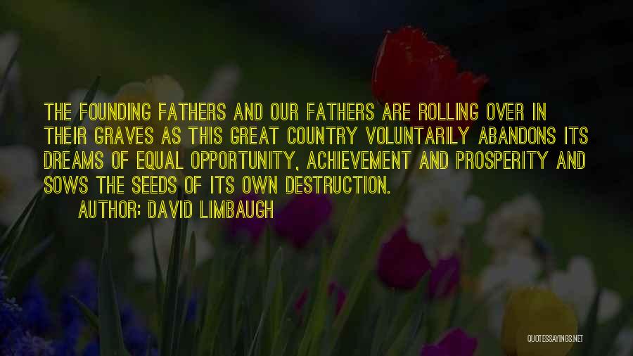 Achievement And Dreams Quotes By David Limbaugh