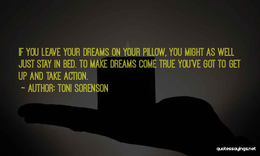 Achievement And Dreams Quotes By Toni Sorenson