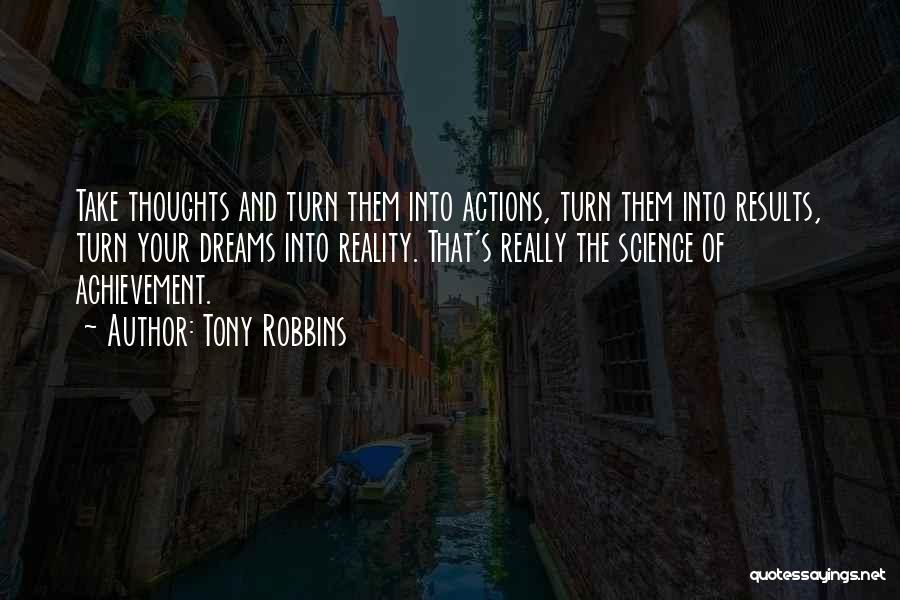 Achievement And Dreams Quotes By Tony Robbins