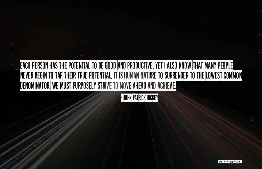 Achievement And Goal Quotes By John Patrick Hickey Achievement And Goal Quotes By John Patrick Hickey