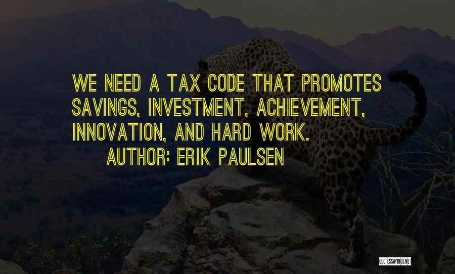 Achievement And Hard Work Quotes By Erik Paulsen