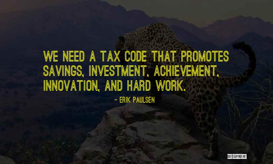 Achievement And Hard Work Quotes By Erik Paulsen