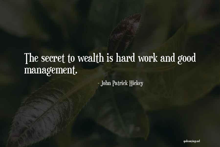 Achievement And Hard Work Quotes By John Patrick Hickey