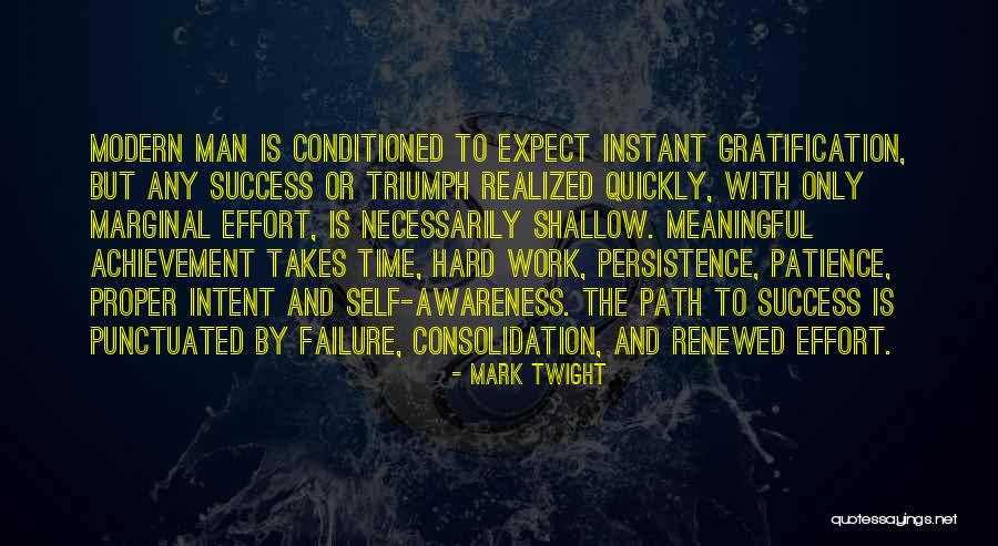 Achievement And Hard Work Quotes By Mark Twight