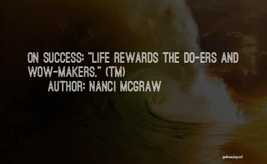 Achievement And Hard Work Quotes By Nanci McGraw