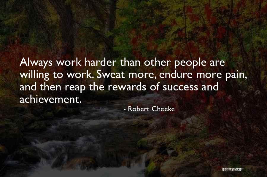 Achievement And Hard Work Quotes By Robert Cheeke