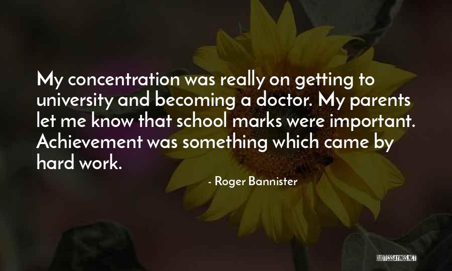 Achievement And Hard Work Quotes By Roger Bannister