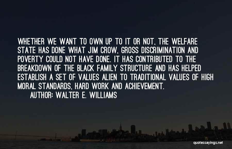 Achievement And Hard Work Quotes By Walter E. Williams