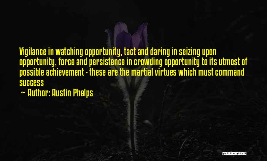 Achievement And Success Quotes By Austin Phelps