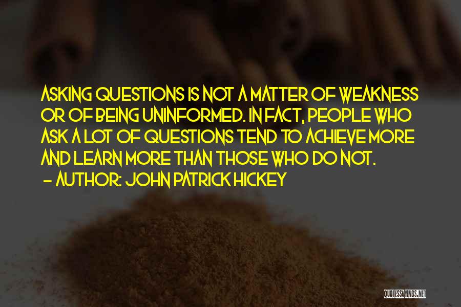 Achievement And Success Quotes By John Patrick Hickey