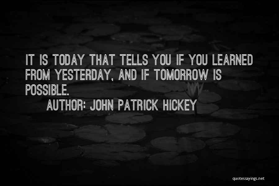 Achievement And Success Quotes By John Patrick Hickey