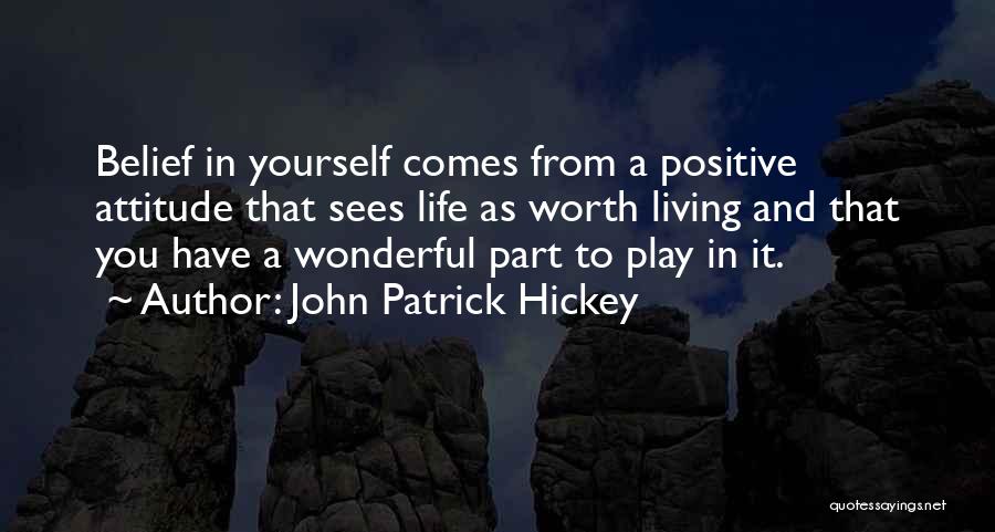 Achievement And Success Quotes By John Patrick Hickey