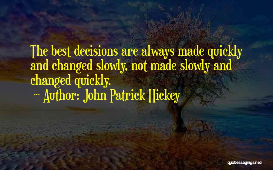 Achievement And Success Quotes By John Patrick Hickey