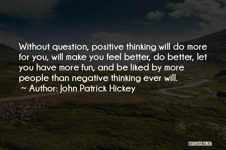 Achievement And Success Quotes By John Patrick Hickey