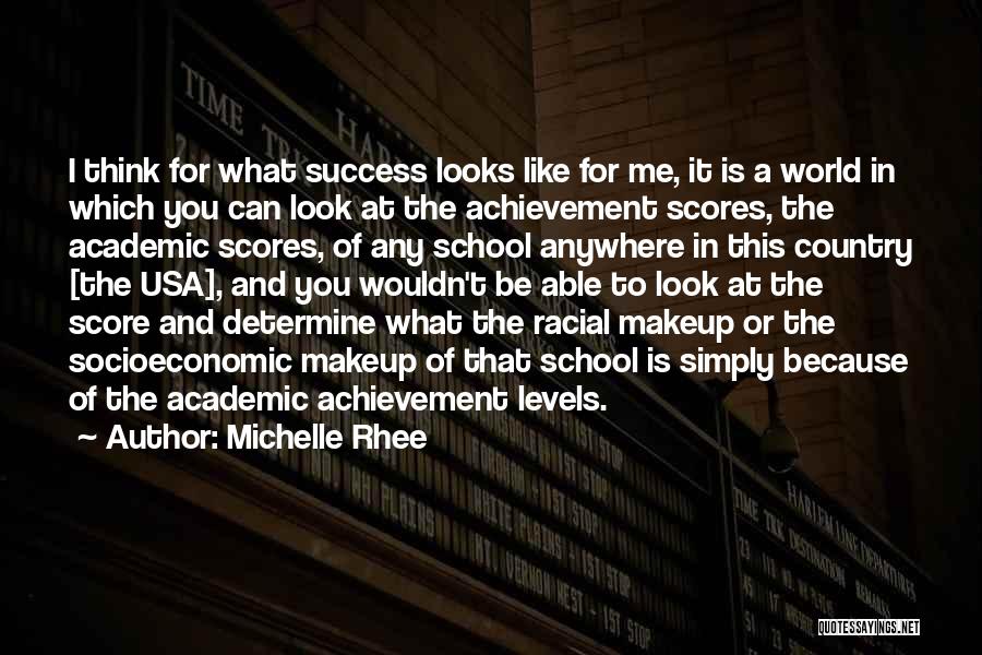 Achievement And Success Quotes By Michelle Rhee