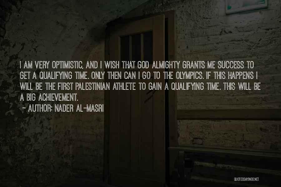 Achievement And Success Quotes By Nader Al-Masri