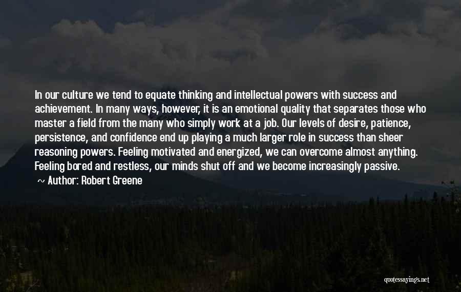 Achievement And Success Quotes By Robert Greene