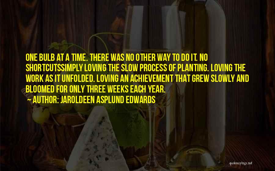 Achievement At Work Quotes By Jaroldeen Asplund Edwards