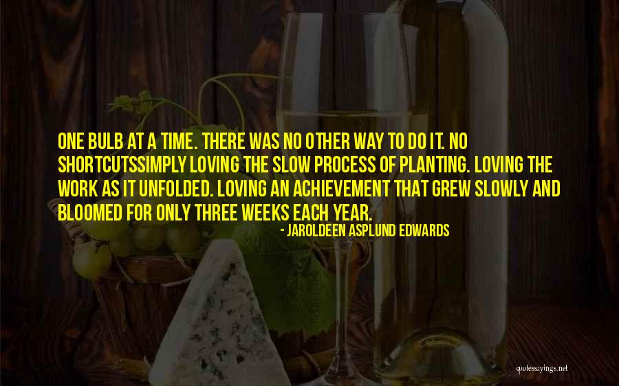 Achievement At Work Quotes By Jaroldeen Asplund Edwards