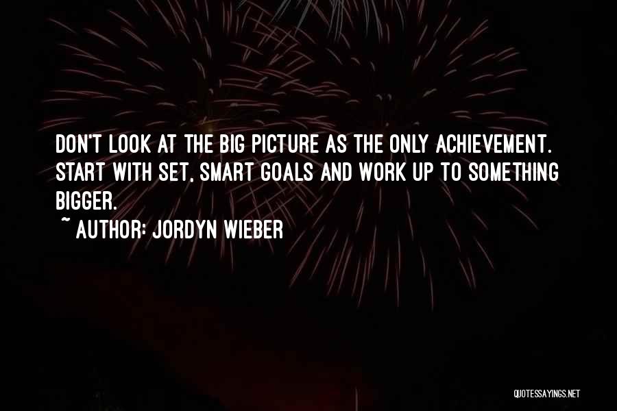 Achievement At Work Quotes By Jordyn Wieber