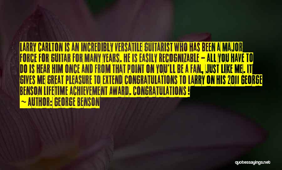 Achievement Award Quotes By George Benson