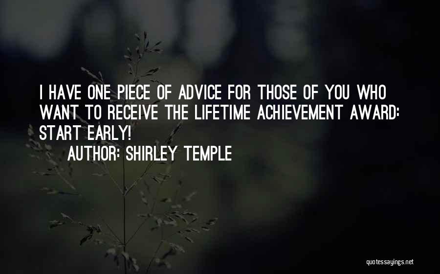 Achievement Award Quotes By Shirley Temple