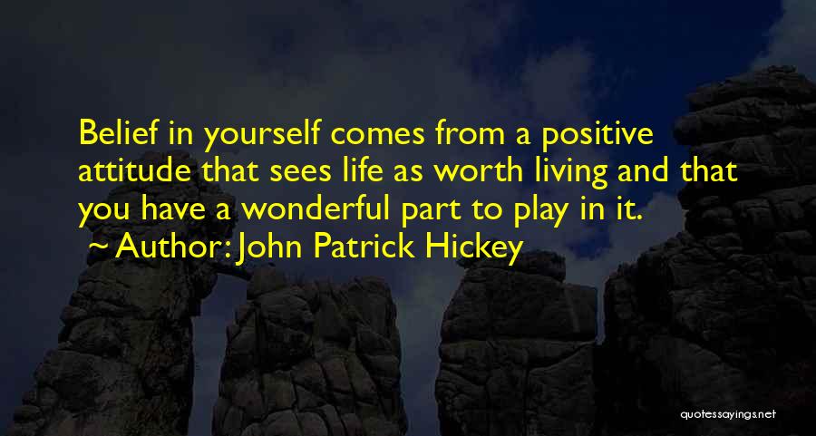 Achievement Goals Quotes By John Patrick Hickey