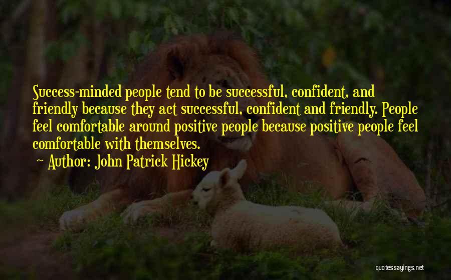 Achievement Goals Quotes By John Patrick Hickey