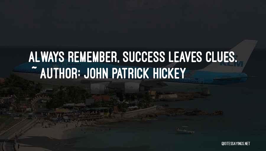 Achievement Goals Quotes By John Patrick Hickey