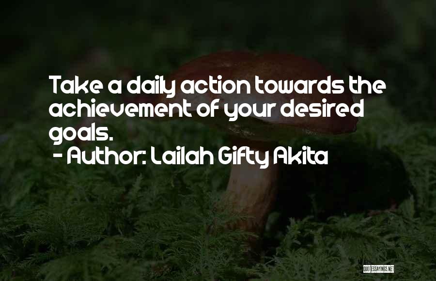 Achievement Goals Quotes By Lailah Gifty Akita