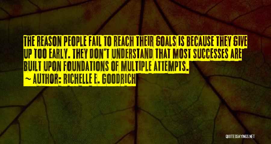 Achievement Goals Quotes By Richelle E. Goodrich