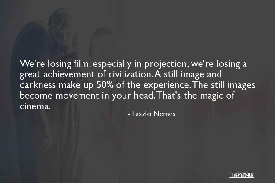 Achievement Images Quotes By Laszlo Nemes Achievement Images Quotes By Laszlo Nemes