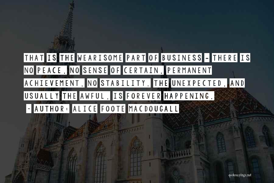 Achievement In Business Quotes By Alice Foote MacDougall