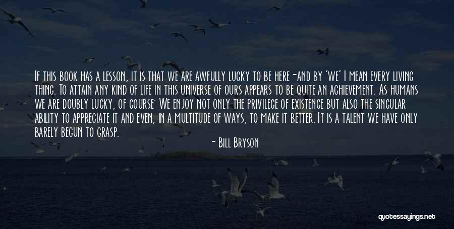 Achievement In Life Quotes By Bill Bryson