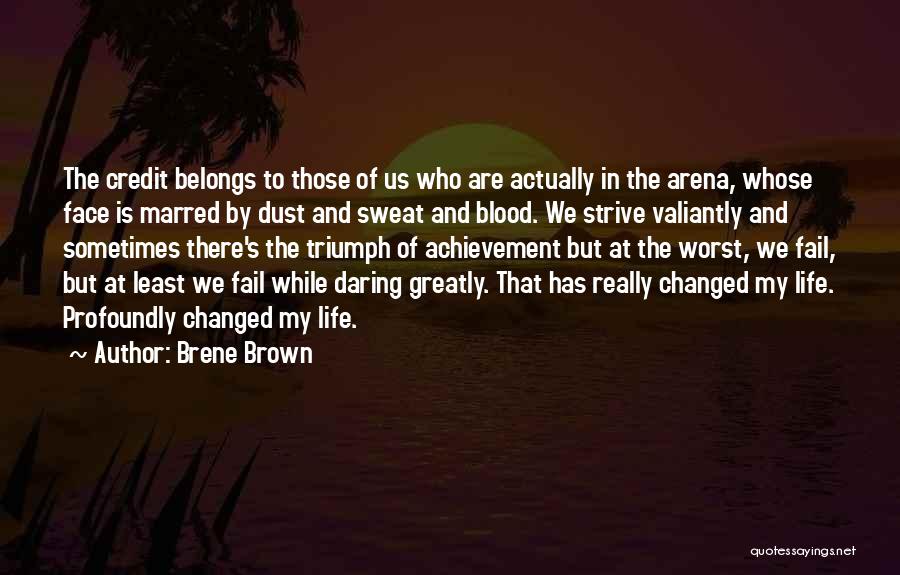 Achievement In Life Quotes By Brene Brown